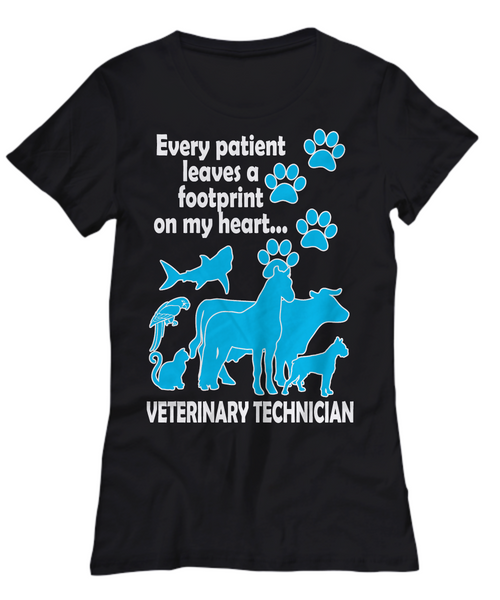 Women and Men Tee Shirt T-Shirt Hoodie Sweatshirt Every Patient Leaves A Footprint On My Heart Veterinary Technician