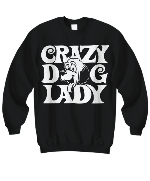 Women and Men Tee Shirt T-Shirt Hoodie Sweatshirt Crazy Dog Lady
