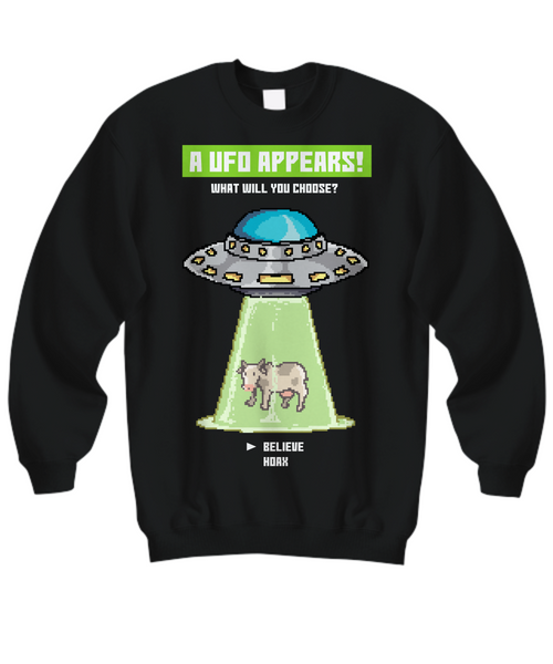 Women and Men Tee Shirt T-Shirt Hoodie Sweatshirt A UFO Appears What Will You Choose