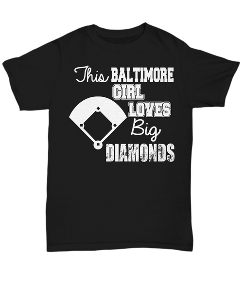 Women and Men Tee Shirt T-Shirt Hoodie Sweatshirt This Baltimore Girl Loves Big Diamonds