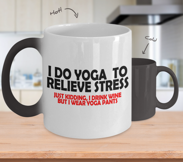 Color Changing Mug Yoga Theme I Do Yoga To Relieve Stress