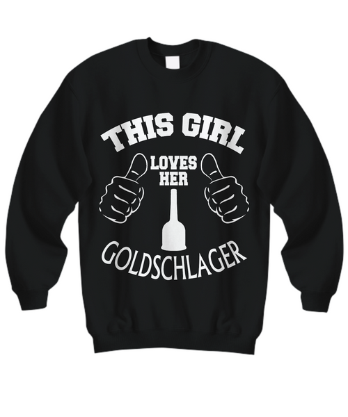 Women and Men Tee Shirt T-Shirt Hoodie Sweatshirt This Girl Loves Her Goldschlager