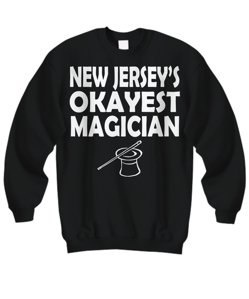 Women and Men Tee Shirt T-Shirt Hoodie Sweatshirt New Jersey's Okayest Magician