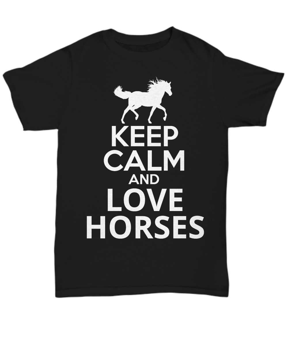 Women and Men Tee Shirt T-Shirt Hoodie Sweatshirt Keep Calm and Love Horses