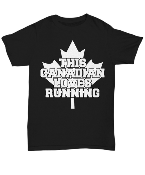 Women and Men Tee Shirt T-Shirt Hoodie Sweatshirt This Canadian Loves Running