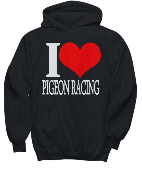 Women and Men Tee Shirt T-Shirt Hoodie Sweatshirt I Love Pigeon Racing