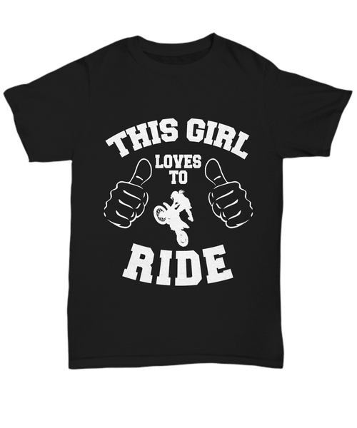 Women and Men Tee Shirt T-Shirt Hoodie Sweatshirt This Girl Loves To Ride