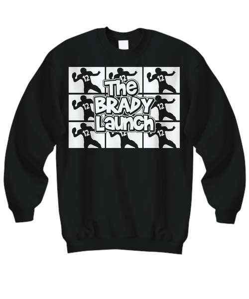 Women and Men Tee Shirt T-Shirt Hoodie Sweatshirt The Brady Launch