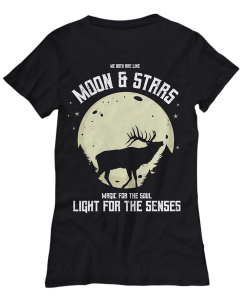 Women and Men Tee Shirt T-Shirt Hoodie Sweatshirt We Both Are Like Moon & Stars Magic For The Soul Light For The Senses