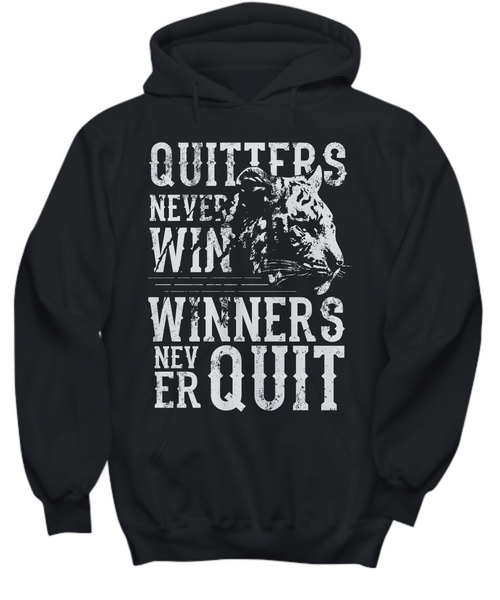 Women and Men Tee Shirt T-Shirt Hoodie Sweatshirt Quiters Never Win Winners Never Quit