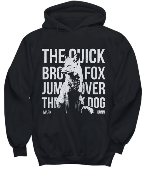 Women and Men Tee Shirt T-Shirt Hoodie Sweatshirt The Quik Brown Fox Jumps Over tHE lAZY Dog