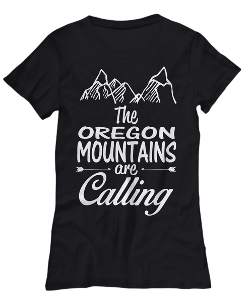 Women and Men Tee Shirt T-Shirt Hoodie Sweatshirt The Oregon Mountains are Calling
