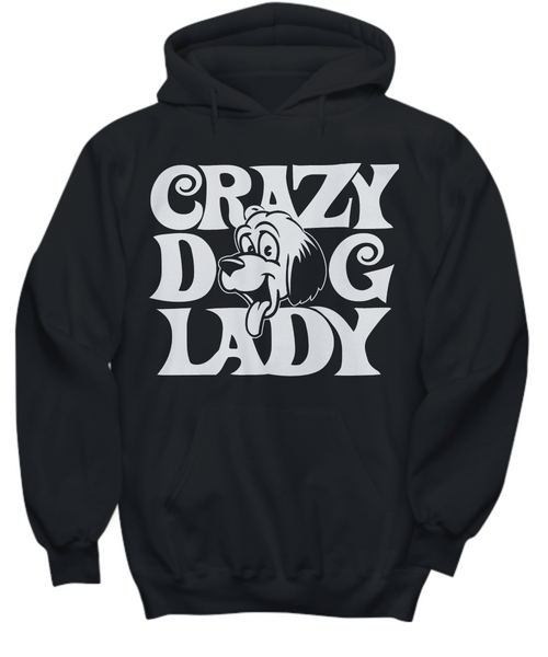 Women and Men Tee Shirt T-Shirt Hoodie Sweatshirt Crazy Dog Lady