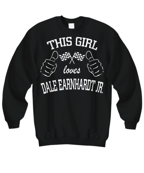 Women and Men Tee Shirt T-Shirt Hoodie Sweatshirt This Girl Loves Dale Earnhardt Jr.