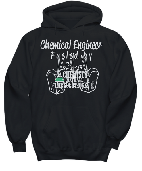 Women and Men Tee Shirt T-Shirt Hoodie Sweatshirt Chemical Engineer Fueled By Noodles