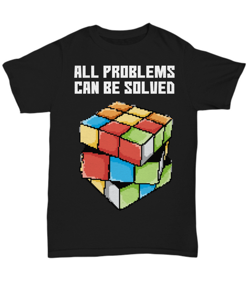 Women and Men Tee Shirt T-Shirt Hoodie Sweatshirt All Problems Can Be Solved