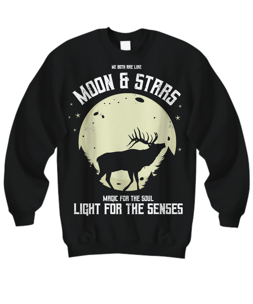 Women and Men Tee Shirt T-Shirt Hoodie Sweatshirt We Both Are Like Moon & Stars Magic For The Soul Light For The Senses