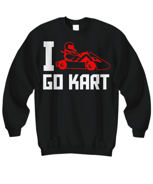 Women and Men Tee Shirt T-Shirt Hoodie Sweatshirt I Love Go Kart