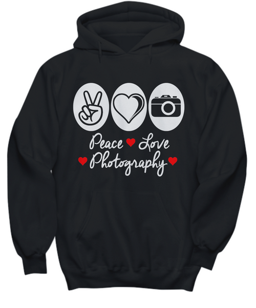 Women and Men Tee Shirt T-Shirt Hoodie Sweatshirt Peace Love Photography