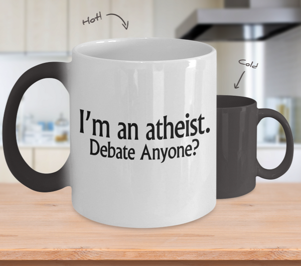 Color Changing Mug Athiest Theme I'm An Atheist Debate Anyone