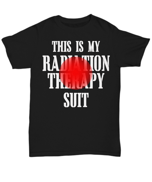 Women and Men Tee Shirt T-Shirt Hoodie Sweatshirt This Is My Radiation Therapy Suit