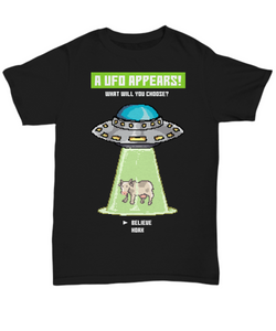 Women and Men Tee Shirt T-Shirt Hoodie Sweatshirt A UFO Appears What Will You Choose