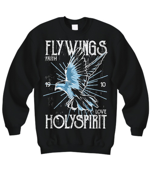 Women and Men Tee Shirt T-Shirt Hoodie Sweatshirt Fly Wings Faith 19 10 Love Holy Spirit