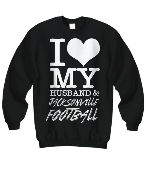 Women and Men Tee Shirt T-Shirt Hoodie Sweatshirt I Love My Husband & Jacksonville Football