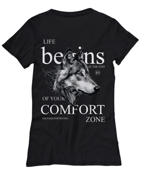 Women and Men Tee Shirt T-Shirt Hoodie Sweatshirt Life Begins At The End Of Your Comfort Zone