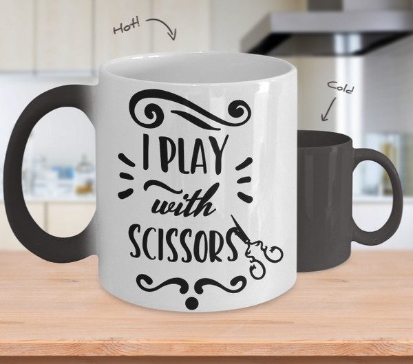 Color Changing Mug I Play With Scissors
