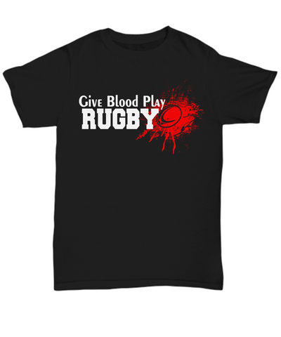 Women and Men Tee Shirt T-Shirt Hoodie Sweatshirt Give Blood Play RUGBY