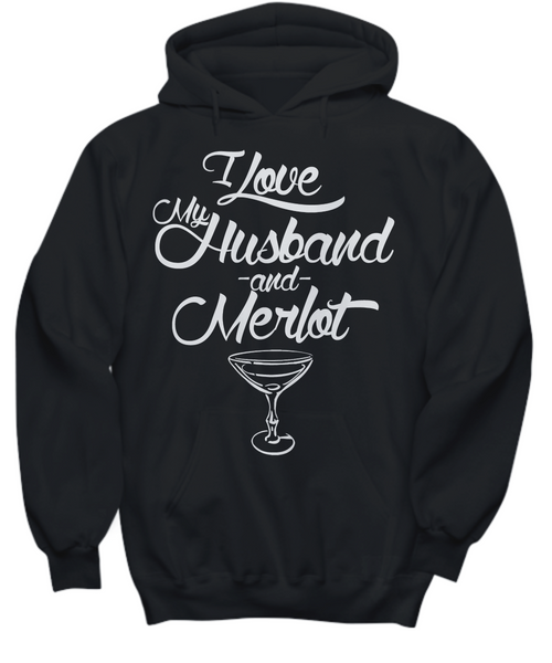 Women and Men Tee Shirt T-Shirt Hoodie Sweatshirt I Love My Husband and Merlot