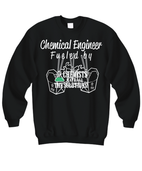 Women and Men Tee Shirt T-Shirt Hoodie Sweatshirt Chemical Engineer Fueled By Noodles