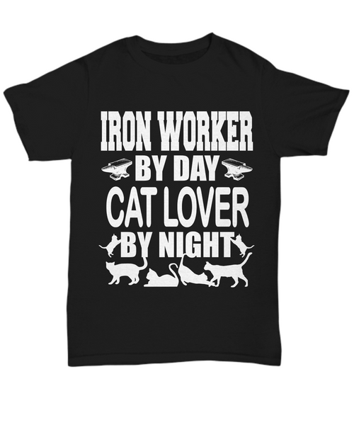 Women and Men Tee Shirt T-Shirt Hoodie Sweatshirt I ron Worker By Day Cat Lover By Night