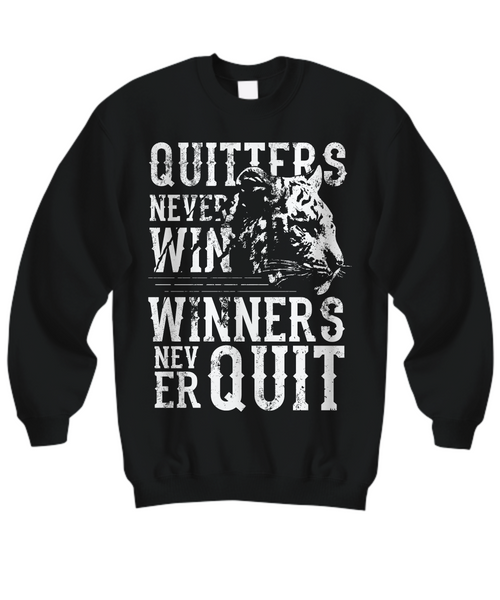 Women and Men Tee Shirt T-Shirt Hoodie Sweatshirt Quiters Never Win Winners Never Quit