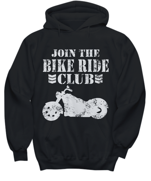 Women and Men Tee Shirt T-Shirt Hoodie Sweatshirt Join The Bike Ride Club