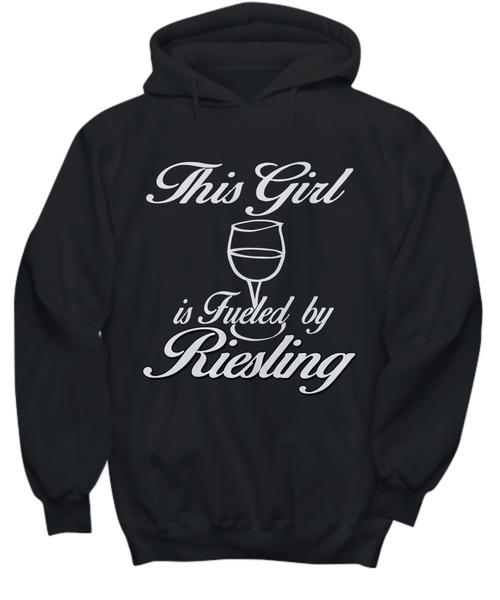 Women and Men Tee Shirt T-Shirt Hoodie Sweatshirt This Girl Is Fueled By Riesling