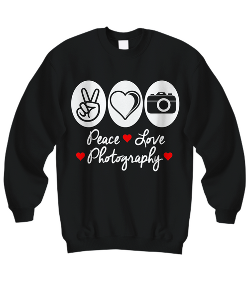 Women and Men Tee Shirt T-Shirt Hoodie Sweatshirt Peace Love Photography