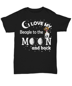 Women and Men Tee Shirt T-Shirt Hoodie Sweatshirt I Love My Beagel To The Moon And Back