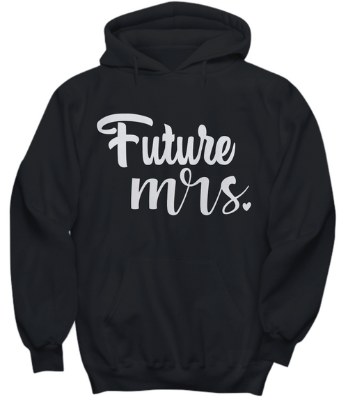 Women and Men Tee Shirt T-Shirt Hoodie Sweatshirt Future Mrs.