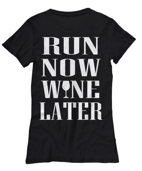 Women and Men Tee Shirt T-Shirt Hoodie Sweatshirt Run Now Wine Later