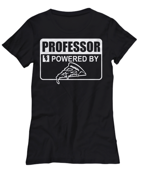 Women and Men Tee Shirt T-Shirt Hoodie Sweatshirt Professor Powered By Pizza
