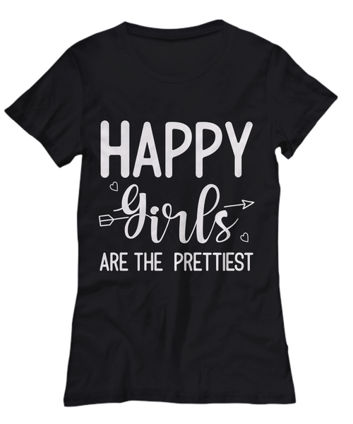 Women and Men Tee Shirt T-Shirt Hoodie Sweatshirt Happy Girls Are The Prettiest