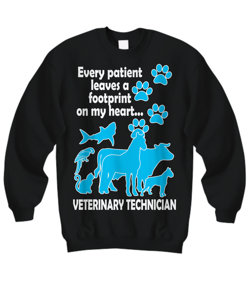 Women and Men Tee Shirt T-Shirt Hoodie Sweatshirt Every Patient Leaves A Footprint On My Heart Veterinary Technician