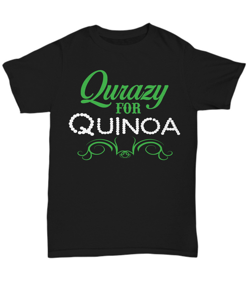 Women and Men Tee Shirt T-Shirt Hoodie Sweatshirt Qurazy for Quinoa