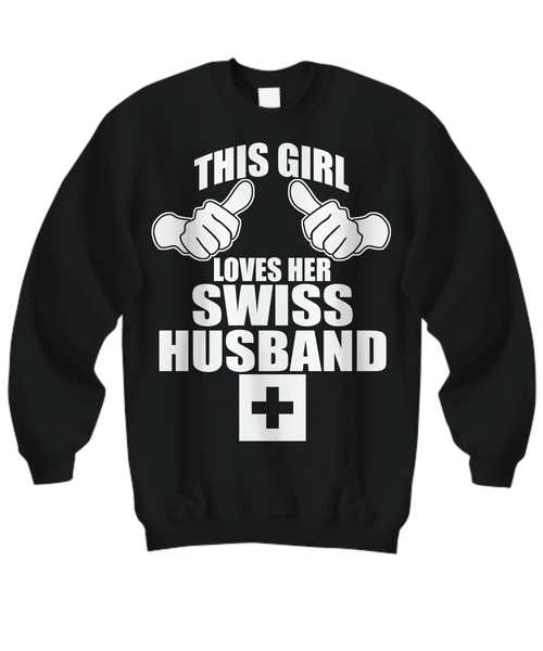 Women and Men Tee Shirt T-Shirt Hoodie Sweatshirt This Girl Loves Her Swiss Husband