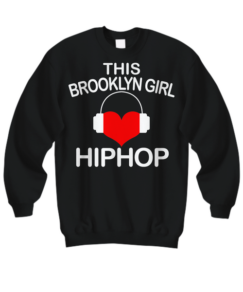 Women and Men Tee Shirt T-Shirt Hoodie Sweatshirt This Brooklyn Girl HipHop