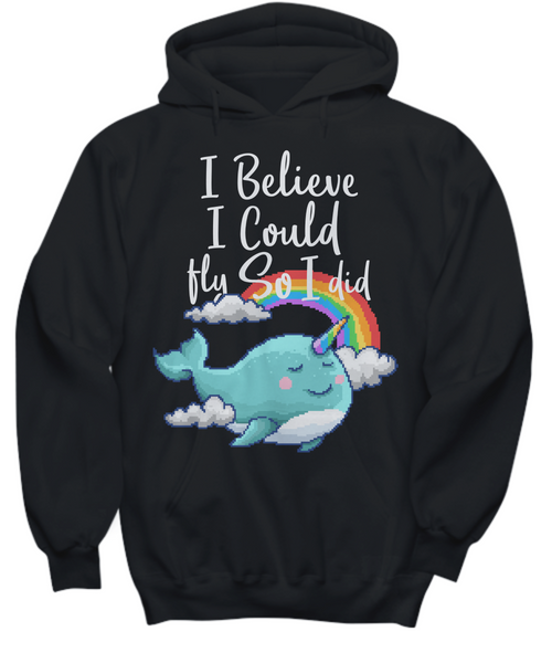 Women and Men Tee Shirt T-Shirt Hoodie Sweatshirt I Believe I Could Fly So I Did