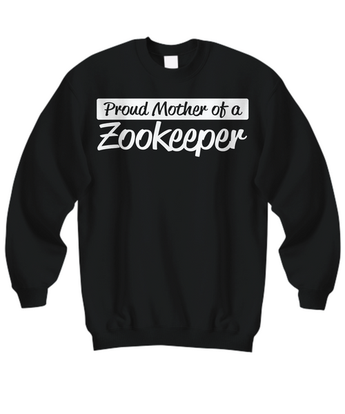 Women and Men Tee Shirt T-Shirt Hoodie Sweatshirt Proud Mother Of A Zookeeper