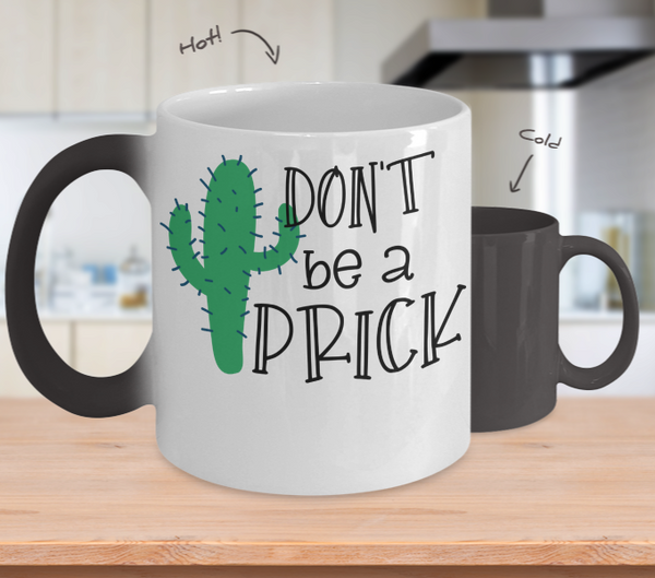 Color Changing Mug Funny Mug Inspirational Quotes Novelty Gifts Don't Be A Prick